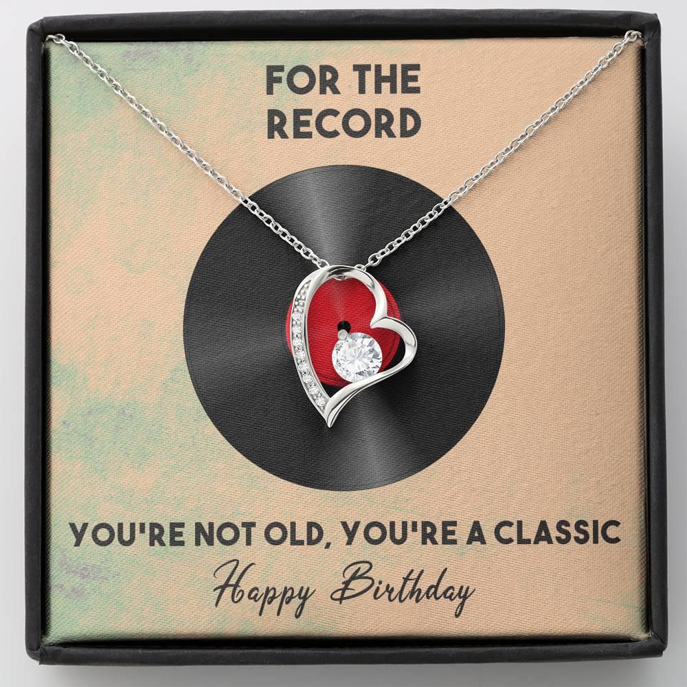 Birthday Gift Necklace - You're Not Old, You're a Classic - Vintage You're Not Old Birthday Gift