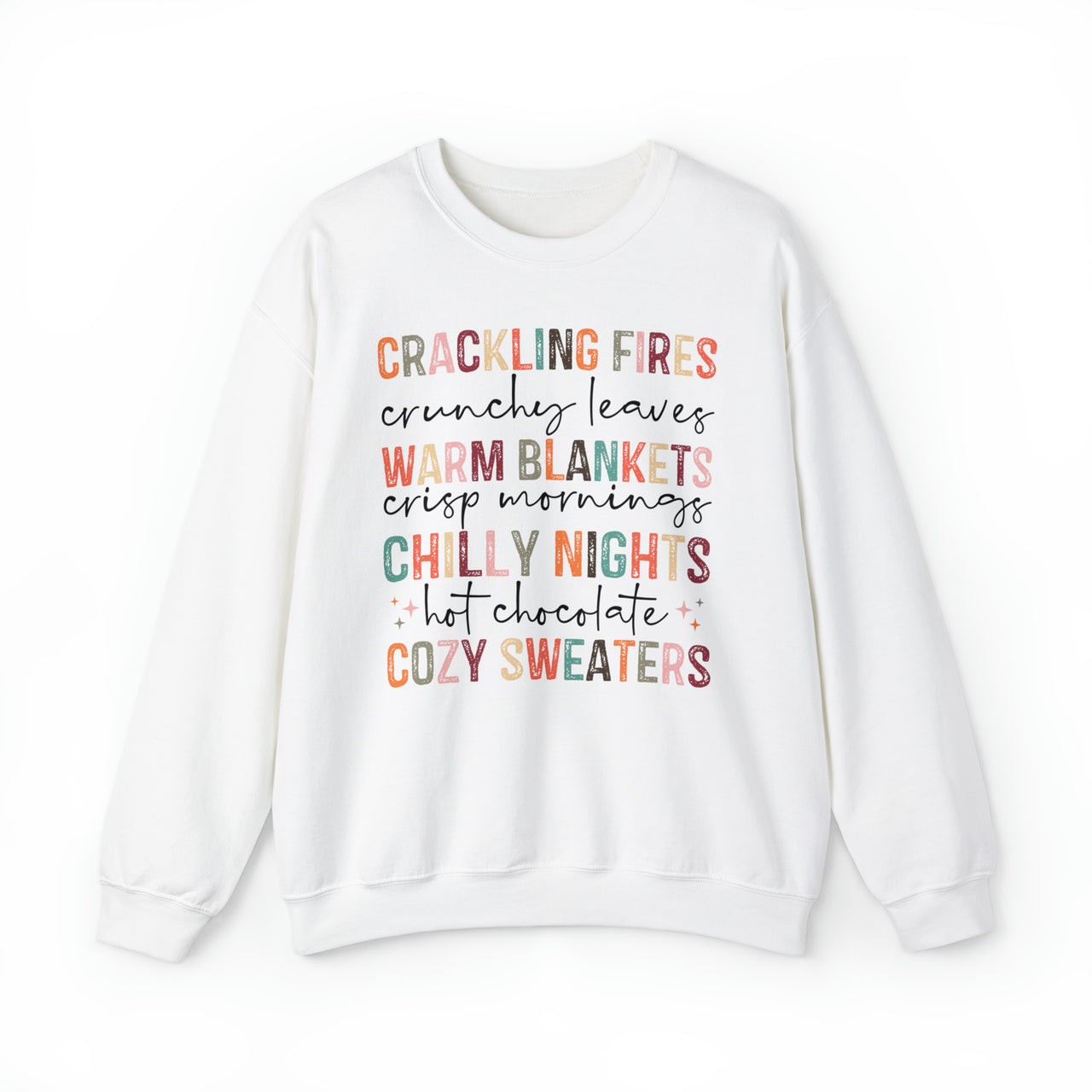 Fall Sweatshirt - Crackling Fires, Crunchy Leaves