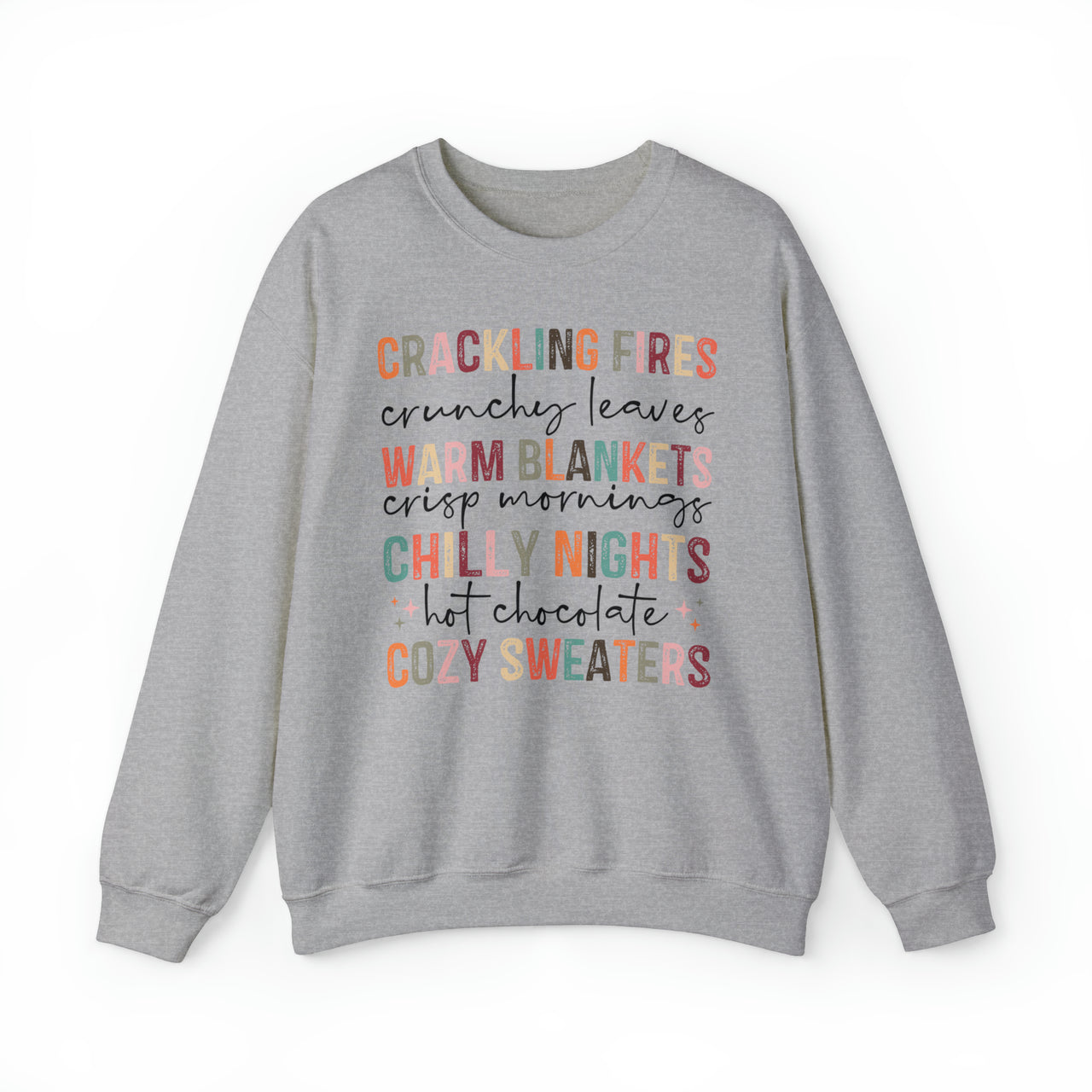 Fall Sweatshirt - Crackling Fires, Crunchy Leaves