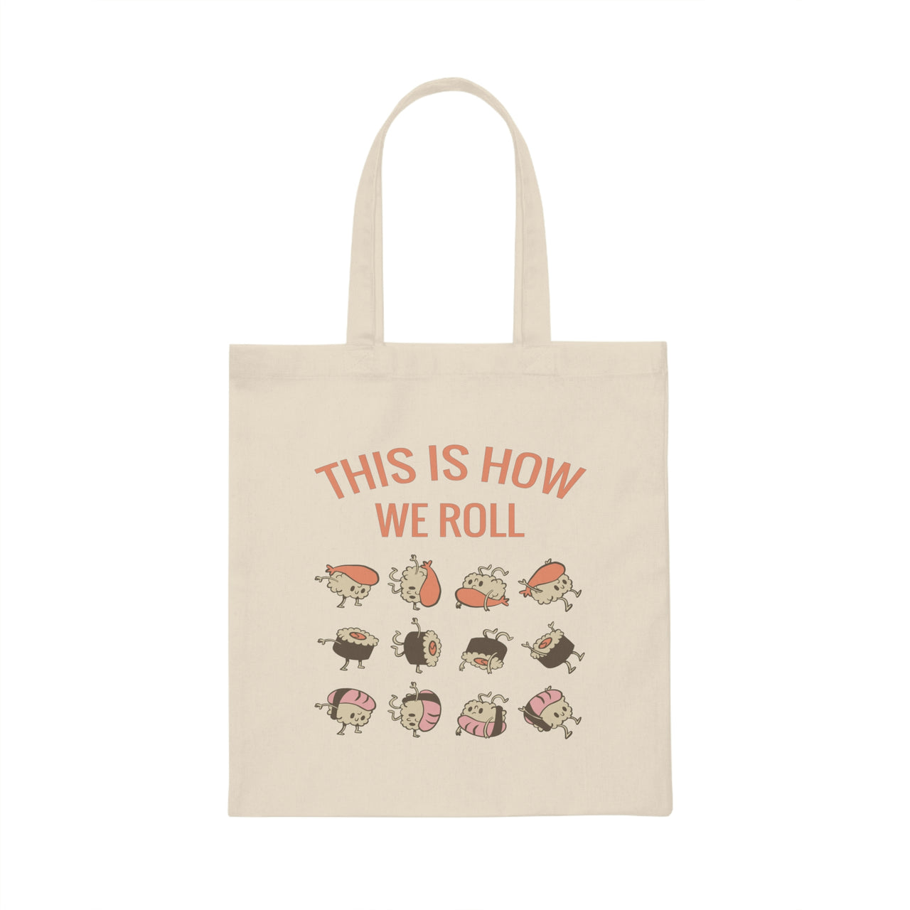 This is How I Roll Sushi Tote Bag