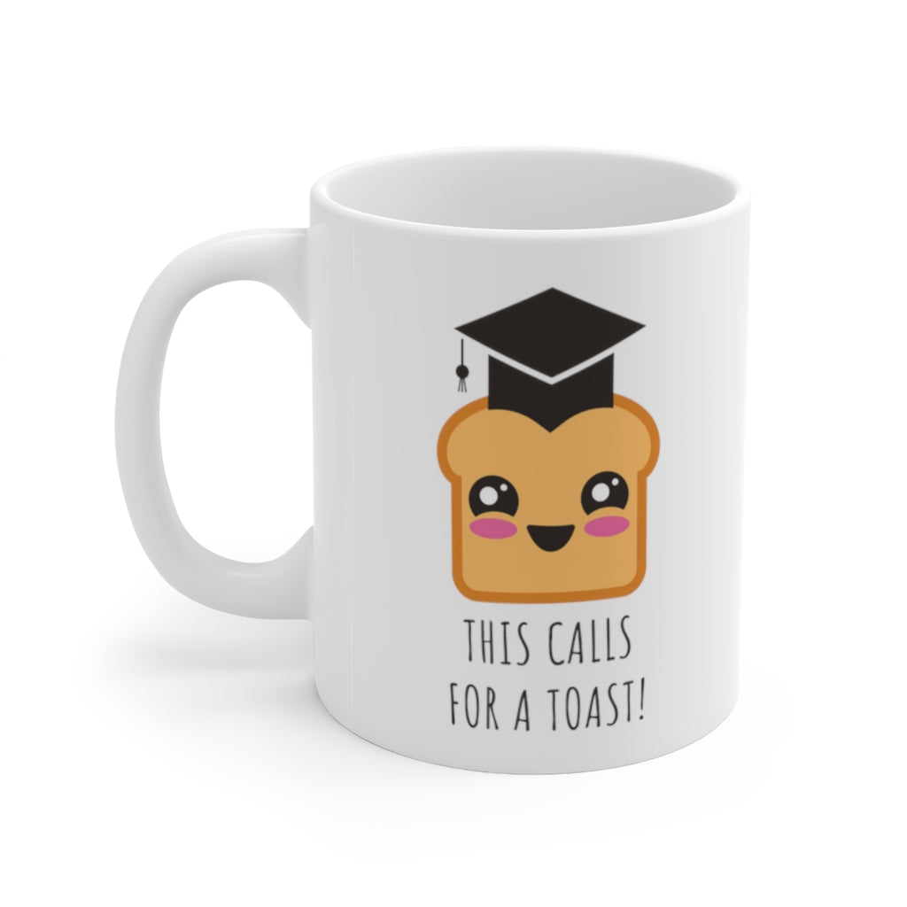 Kawaii Toast Graduation Mug, This Calls For a Toast