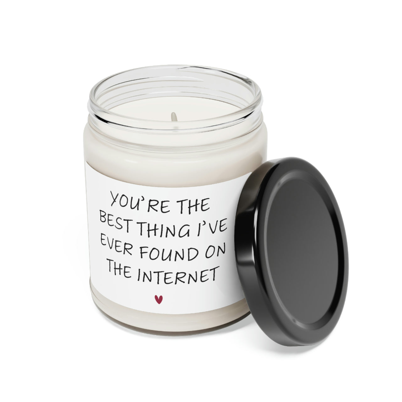 You're the Best Thing I've Ever Found on the Internet Candle