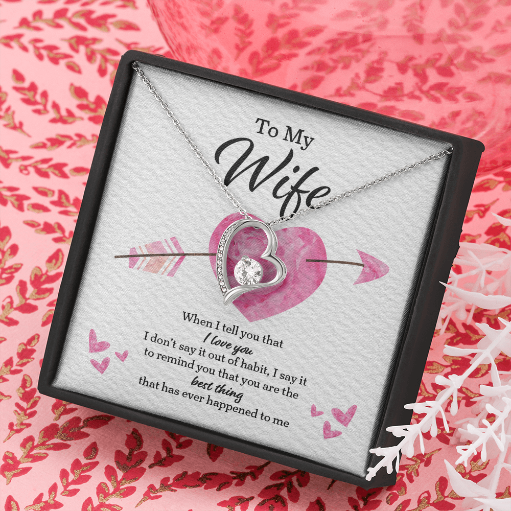 Wife Heart Necklace - When I Tell You I Love You