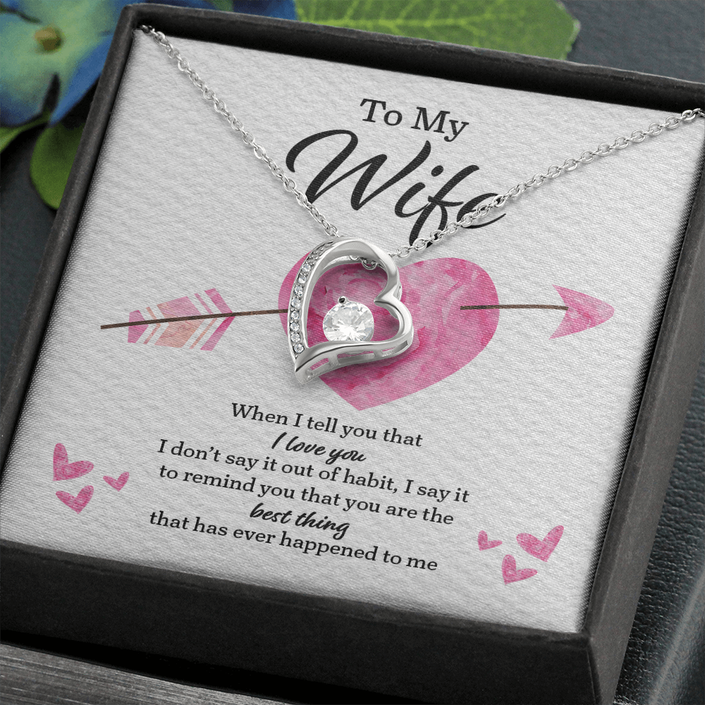 Wife Heart Necklace - When I Tell You I Love You