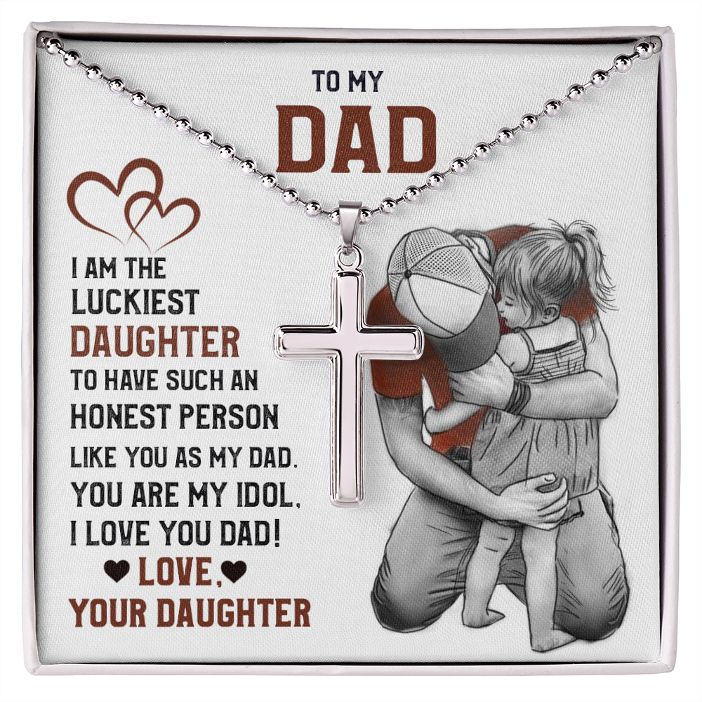 To My Dad I Am The Luckiest Daughter Stainless Cross Necklace Ball Chain