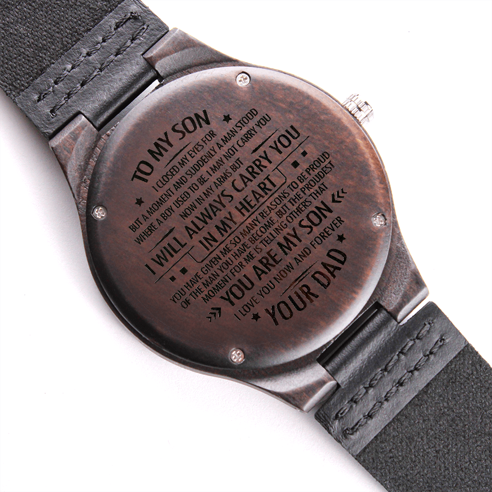 Engraved Wooden Watch Gift For Son - I Closed My Eyes But For a Moment - Gift to Son From Dad