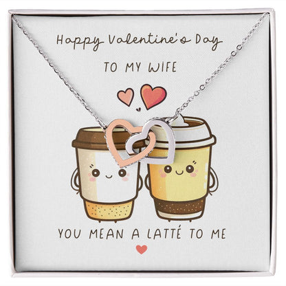 Wife Coffee Lover Gift - You Mean a Latte to Me Interlocking Hearts Necklace