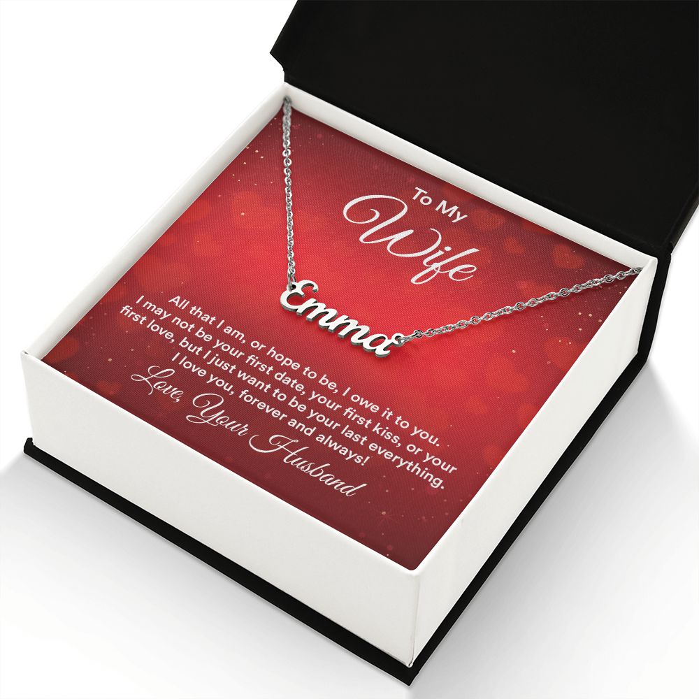 Custom Name Necklace For Wife - All That I Am