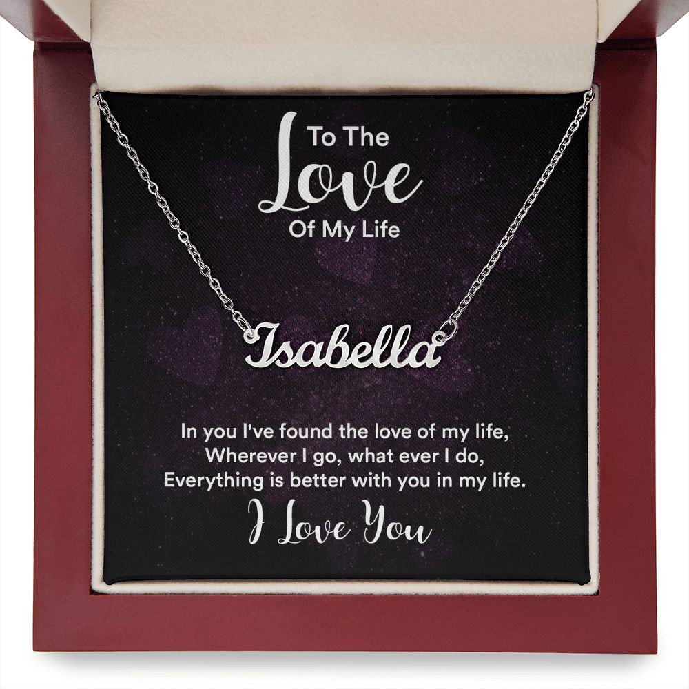 Custom Name Necklace - To the Love of My Life