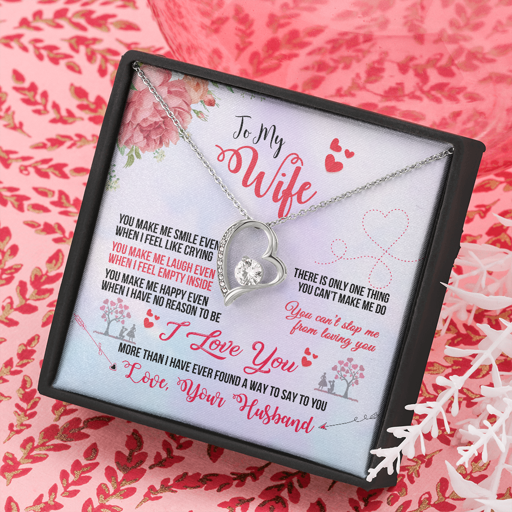 To My Wife Heart Necklace - You Can't Stop Me From Loving You