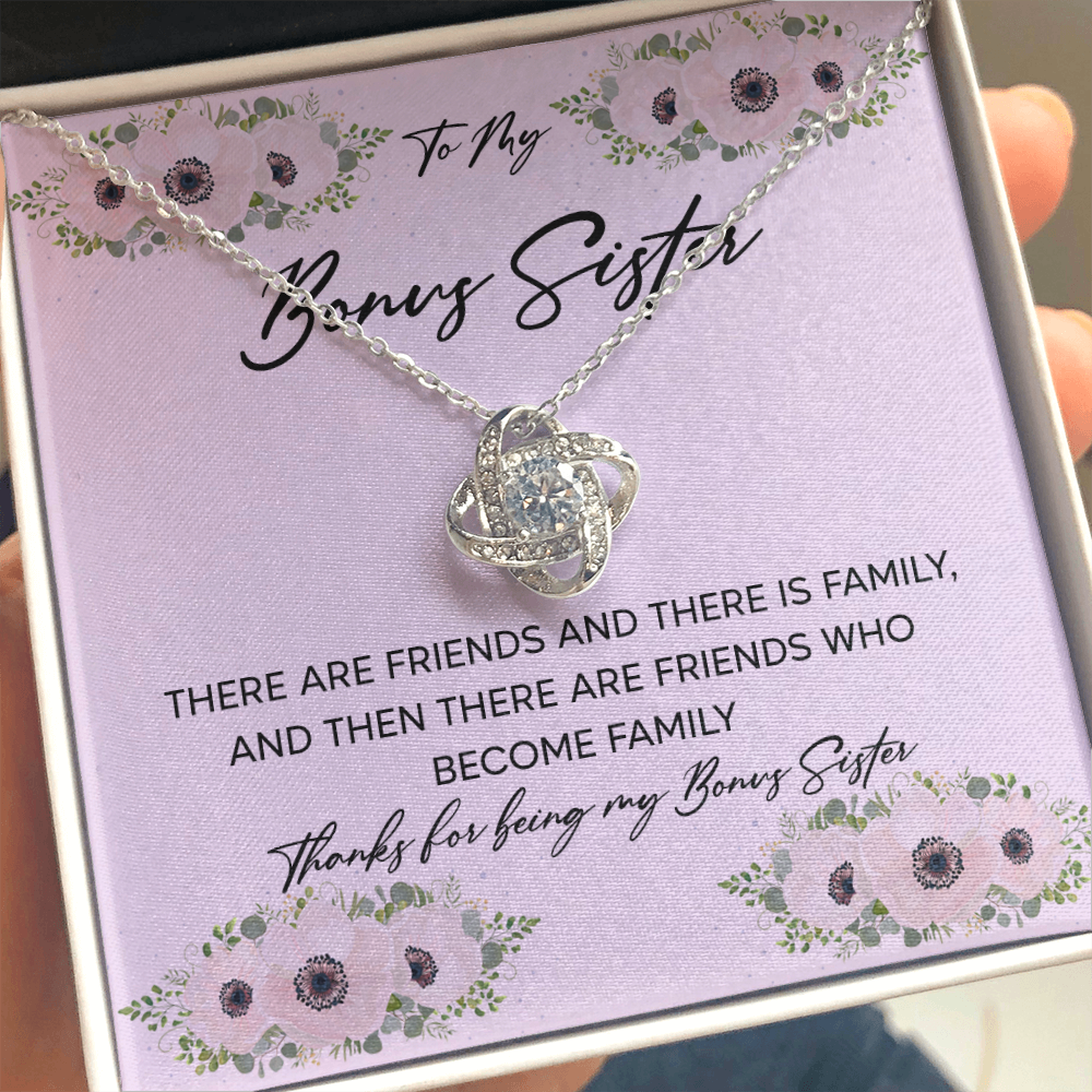 Bonus Sister Necklace Gift - Friends Who Become Family