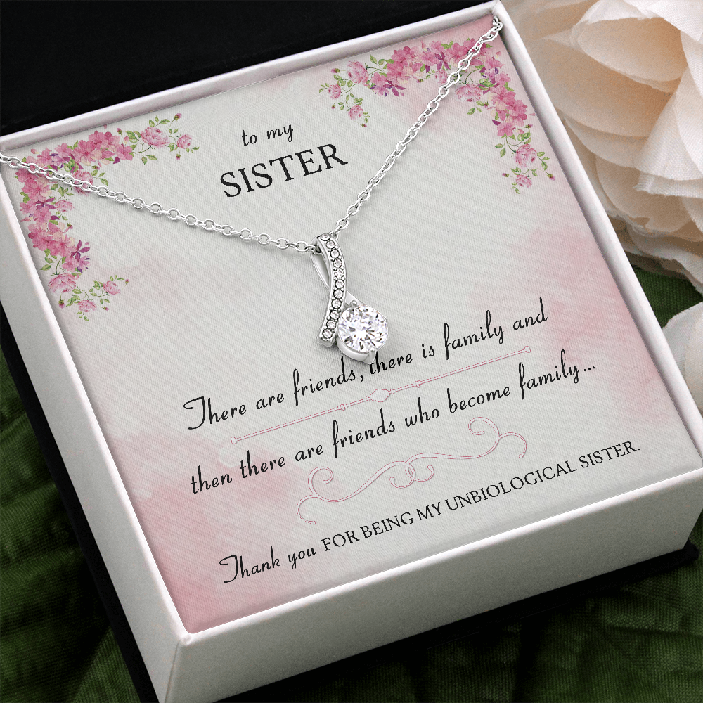 Unbiological Sister Necklace - Friends Who Are Family - Gift For Unbiological Sister