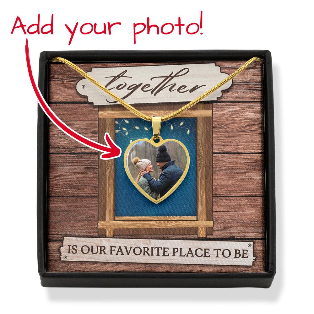 Custom Photo Jewelry Heart Pendant Necklace - Together is Our Favorite Place to Be