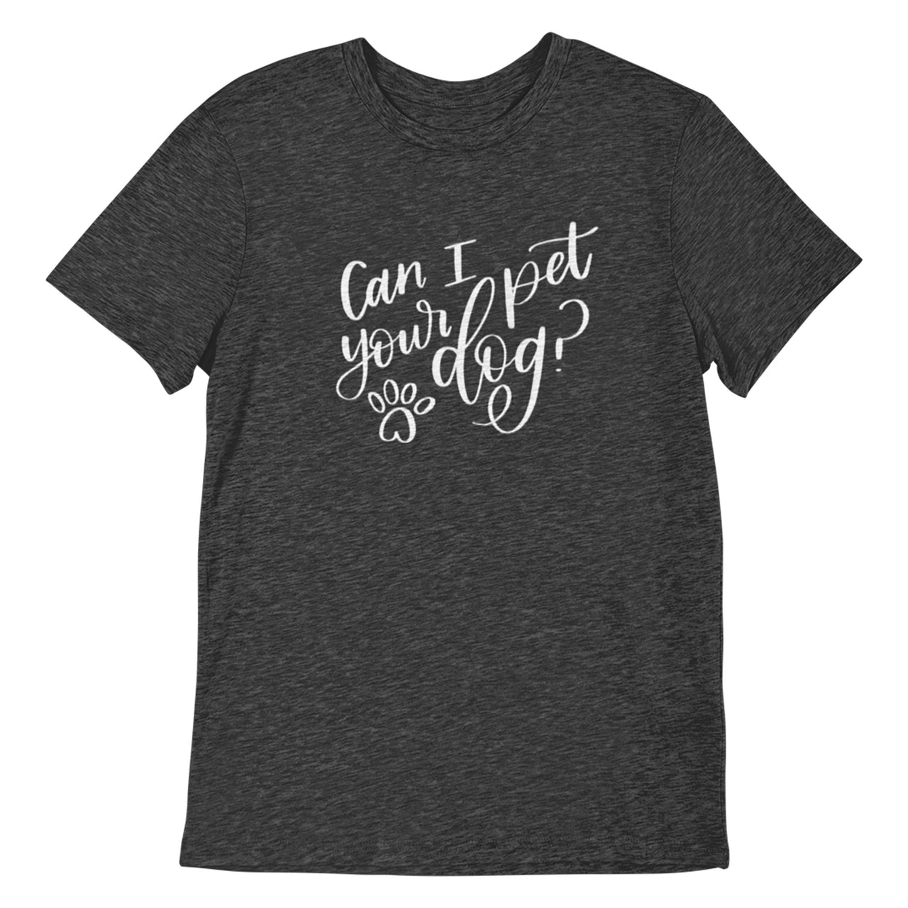 Can I Pet Your Dog T-Shirt