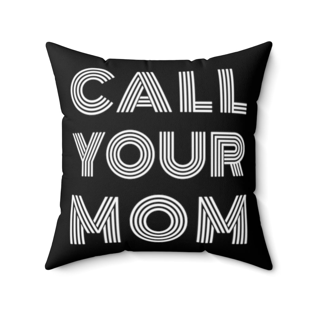Call Your Mom and Dad Throw Pillow, College Dorm Pillow, College Decor, Going Away Gift for Daughter or Son, Dorm Decor