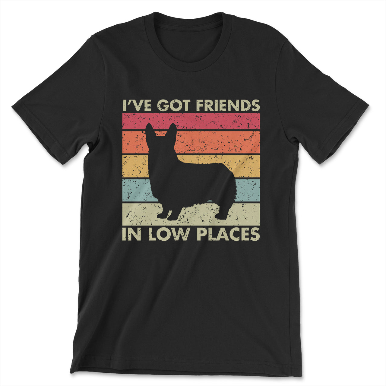 Corgi T-Shirt - I've Got Friends in Low Places Shirt