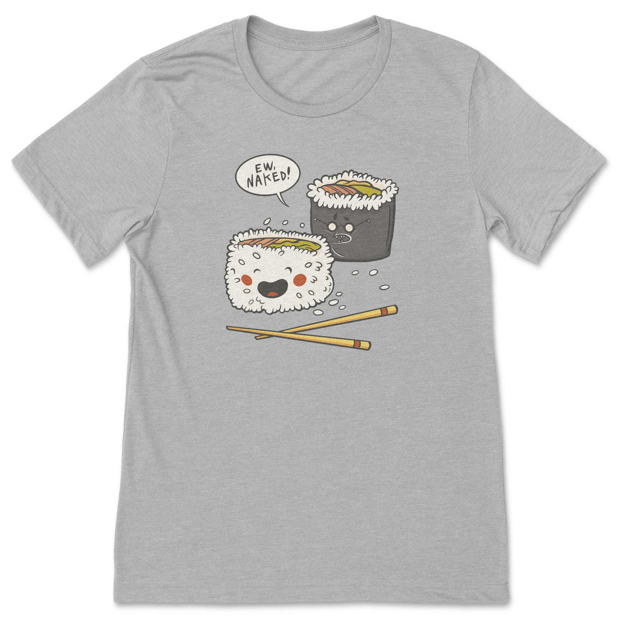 Ew Naked Sushi T-Shirt