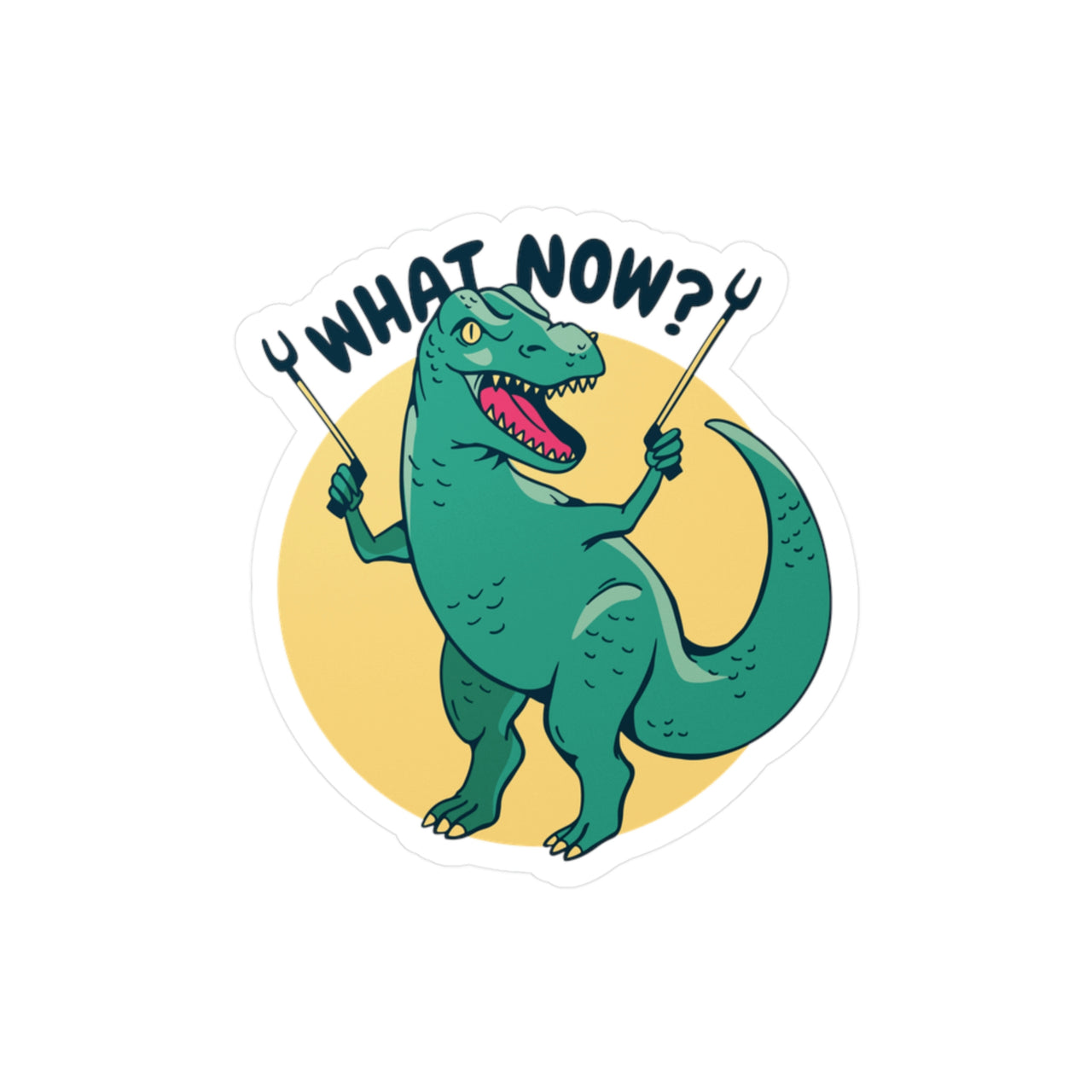 What Now Dinosaur Sticker, Funny Dinosaur Arm Extenders Stickers