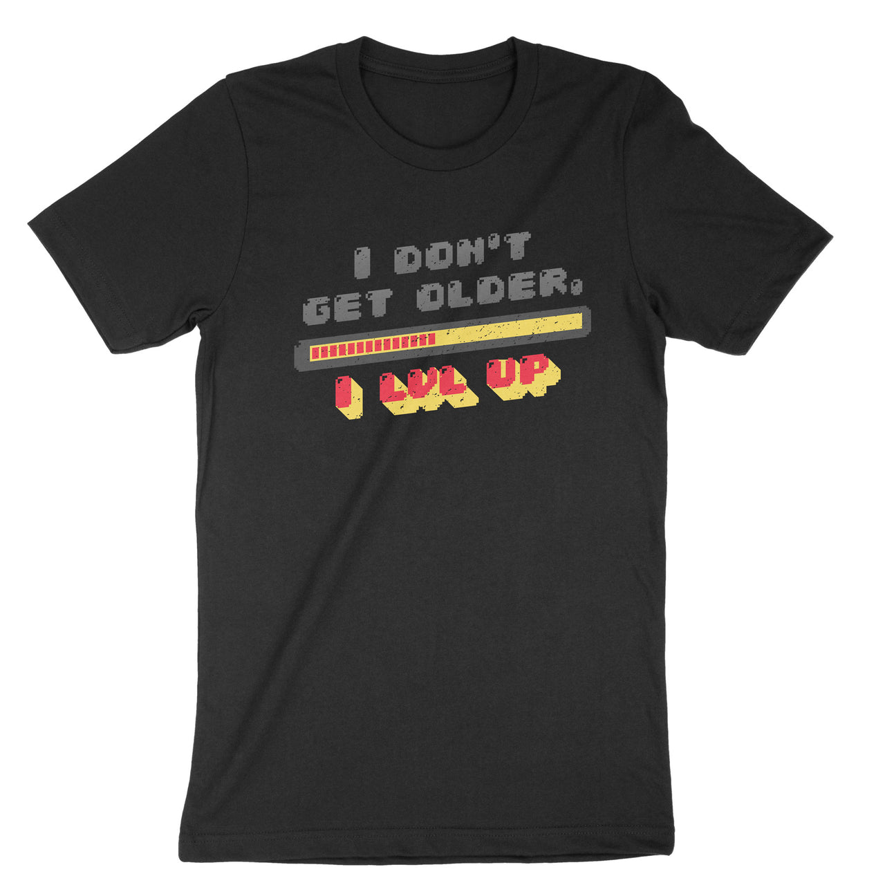 I Don't Get Older I Level Up T-Shirt - Gamer Birthday Tee Shirt
