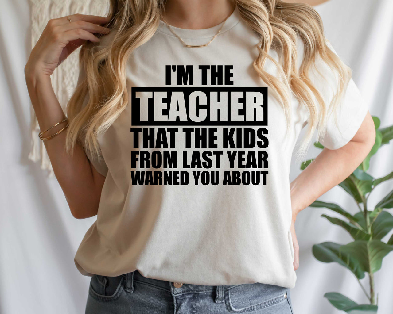 I'm The Teacher You Were Warned About T-Shirt