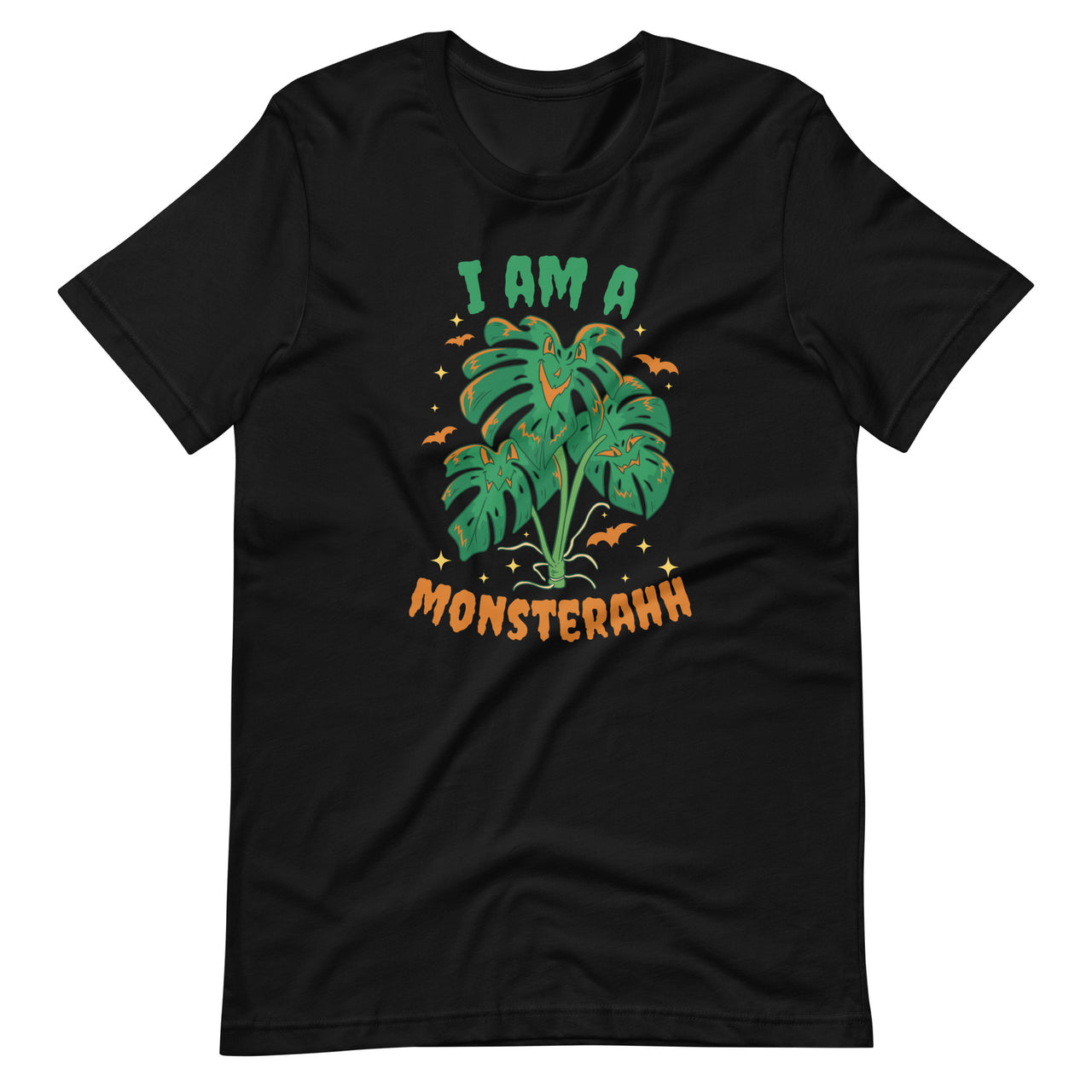 Monstera T-Shirt - I Am a Monsterahh Tee Shirt