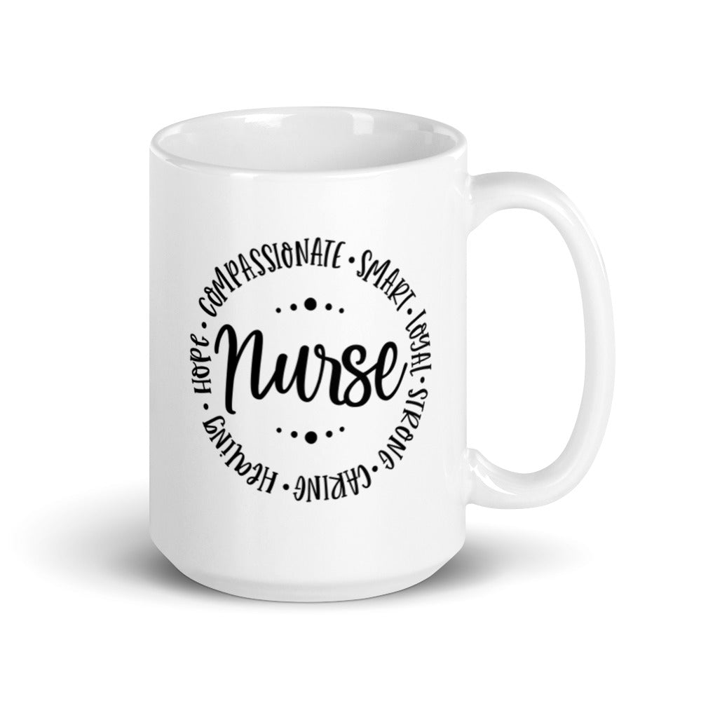 Nurse Mug - Compassionate, Smart, Loyal, Strong, Caring, Healing, Hope