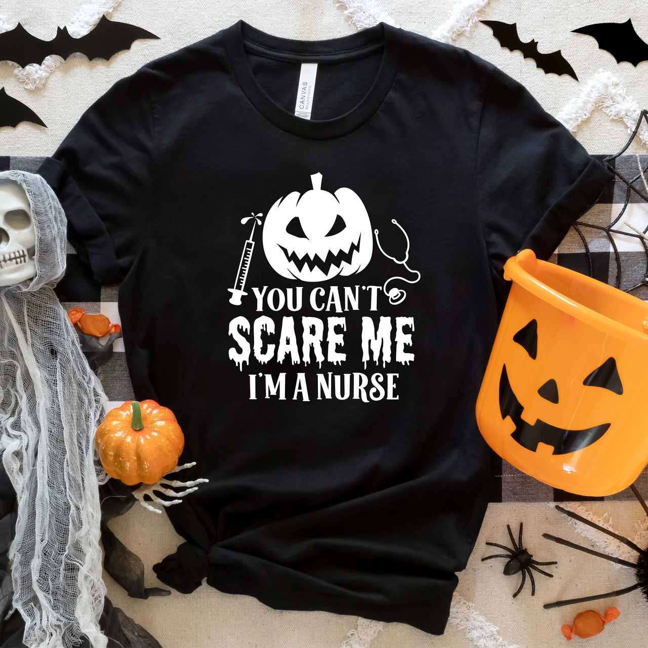You Can't Scare Me I'm a Nurse T-Shirt